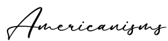 单词Americanisms书写