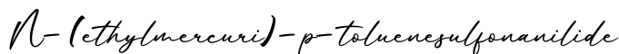 单词N-(ethylmercuri)-p-toluenesulfonanilide书写