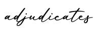 单词adjudicates书写