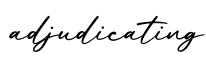 单词adjudicating书写