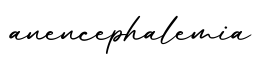单词anencephalemia书写
