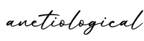 单词anetiological书写