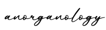 单词anorganology书写
