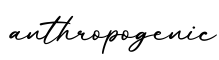 单词anthropogenic书写