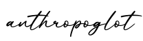单词anthropoglot书写