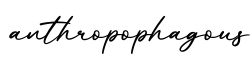 单词anthropophagous书写