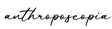 单词anthroposcopia书写