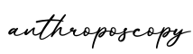 单词anthroposcopy书写