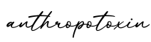 单词anthropotoxin书写
