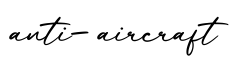 单词anti-aircraft书写