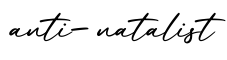 单词anti-natalist书写