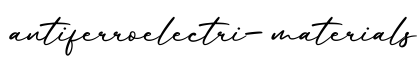 单词antiferroelectri-materials书写