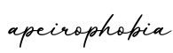 单词apeirophobia书写