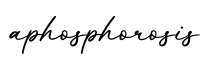 单词aphosphorosis书写