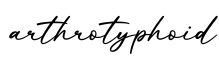 单词arthrotyphoid书写