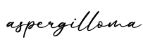 单词aspergilloma书写