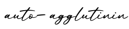单词auto-agglutinin书写