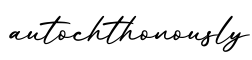 单词autochthonously书写