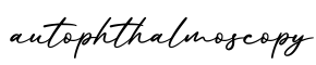 单词autophthalmoscopy书写
