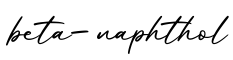 单词beta-naphthol书写