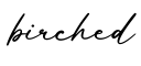 单词birched书写