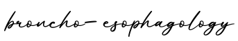 单词broncho-esophagology书写