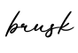 单词brusk书写