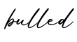 单词bulled书写