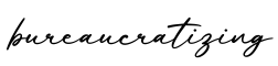 单词bureaucratizing书写