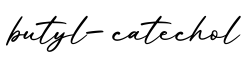 单词butyl-catechol书写