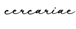 单词cercariae书写