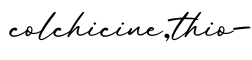 单词colchicine,thio-书写
