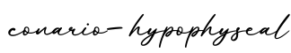 单词conario-hypophyseal书写