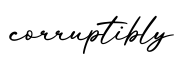 单词corruptibly书写