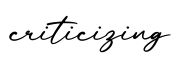 单词criticizing书写