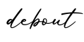 单词debout书写