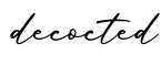 单词decocted书写