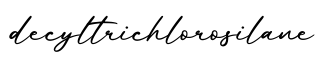 单词decyltrichlorosilane书写