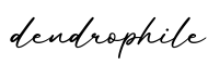 单词dendrophile书写