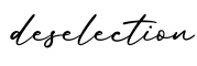 单词deselection书写