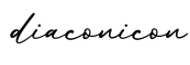 单词diaconicon书写