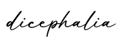 单词dicephalia书写