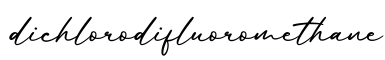 单词dichlorodifluoromethane书写
