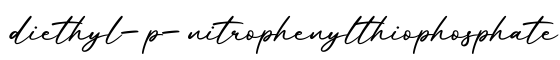 单词diethyl-p-nitrophenylthiophosphate书写