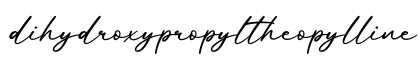 单词dihydroxypropyltheopylline书写