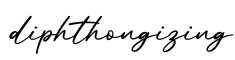 单词diphthongizing书写