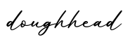 单词doughhead书写