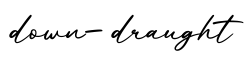 单词down-draught书写