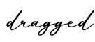 单词dragged书写