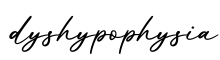单词dyshypophysia书写